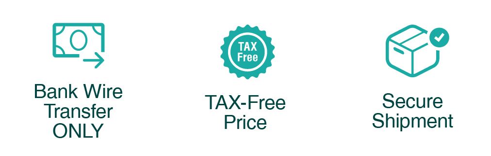 Bank Wire Transfer ONLY, TAX-Free Price Secure,Shipment